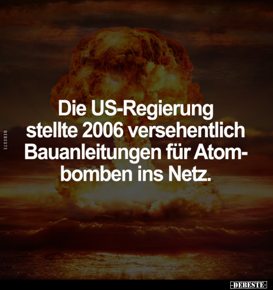 Die US-Regierung stellte 2006.. - Lustige Bilder | DEBESTE.de