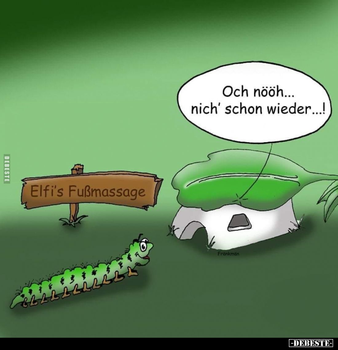 Och nööh... nich' schon wieder...!
Elfi's Fußmassage