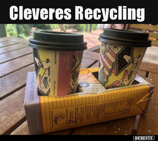 Cleveres Recycling..