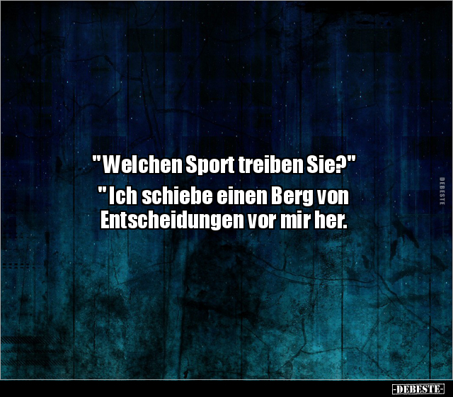" Welchen Sport treiben Sie?".. - Lustige Bilder | DEBESTE.de