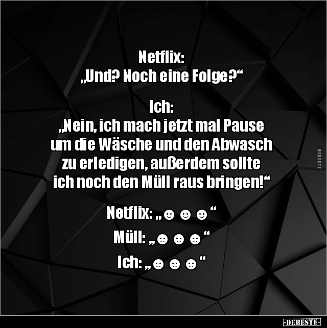Netflix: "Und? Noch eine Folge?".. - Lustige Bilder | DEBESTE.de