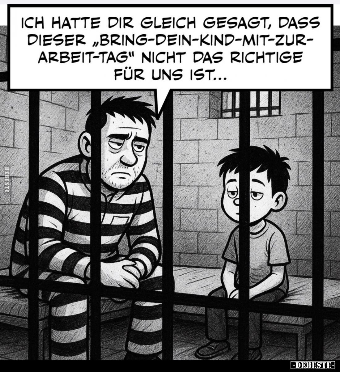 Ich hatte dir gleich gesagt, dass dieser "Bring-dein-Kind-mit-zur-Arbeit-Tag" nicht das Richtige für uns ist...