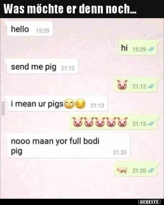 Was möchte er denn noch...