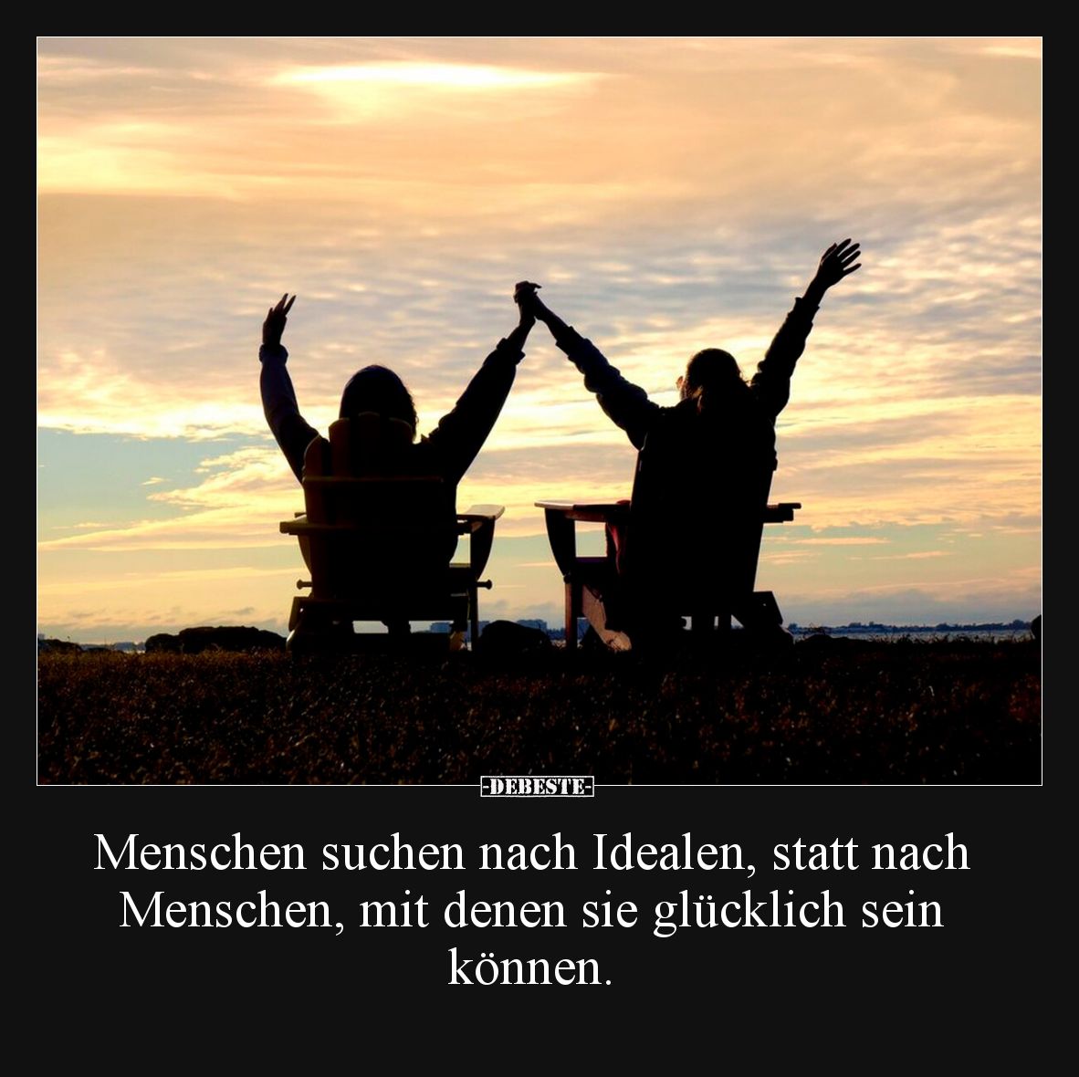 Menschen suchen nach Idealen, statt nach Menschen, mit denen sie glücklich sein können.