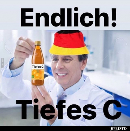 Endlich! Tiefes C..