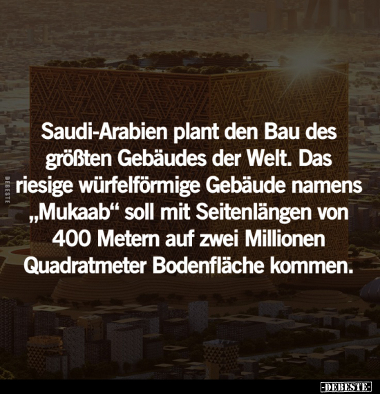 Saudi-Arabien plant den Bau des größten Gebäudes.. - Lustige Bilder | DEBESTE.de