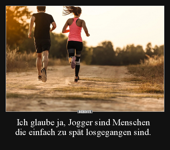 Ich glaube ja, Jogger sind Menschen.. - Lustige Bilder | DEBESTE.de