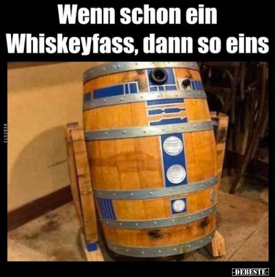 Wenn schon ein Whiskeyfass, dann so eins.. - Lustige Bilder | DEBESTE.de