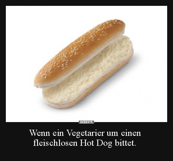 Wenn ein Vegetarier um einen fleischlosen Hot Dog bittet... - Lustige Bilder | DEBESTE.de