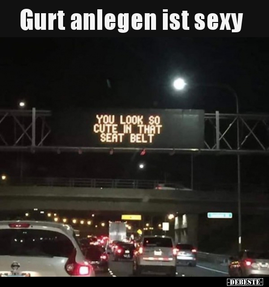 Gurt anlegen ist sexy.. - Lustige Bilder | DEBESTE.de