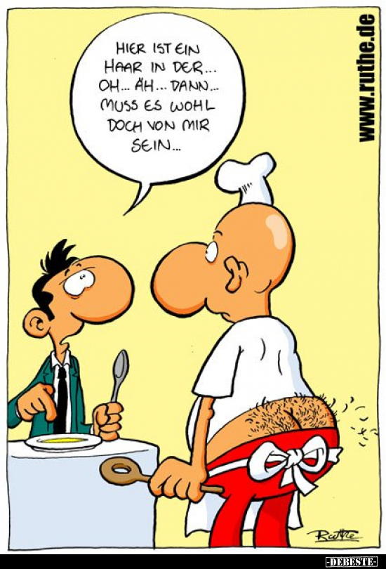 Hier ist ein Haar in der... Oh... Ah... Dann... Muss..