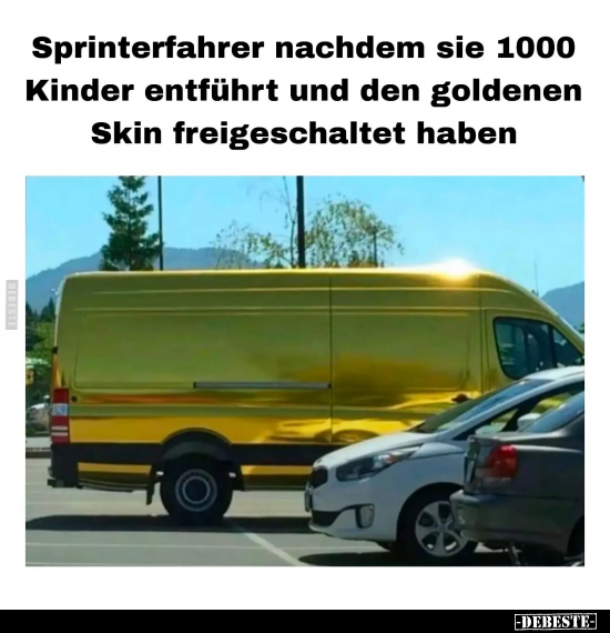 Sprinterfahrer nachdem sie 1000 Kinder entführt.. - Lustige Bilder | DEBESTE.de