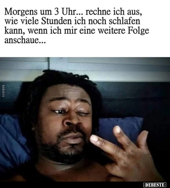 Morgens um 3 Uhr... - Lustige Bilder | DEBESTE.de