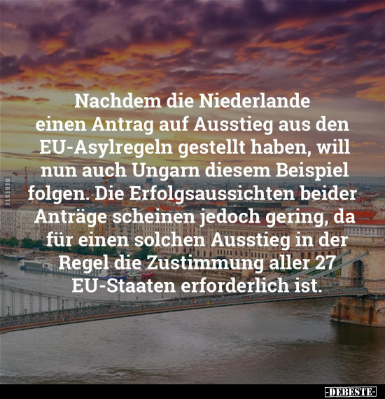 Nachdem die Niederlande einen Antrag auf Ausstieg aus.. - Lustige Bilder | DEBESTE.de