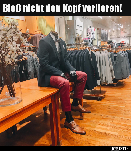 Bloß nicht den Kopf verlieren!
