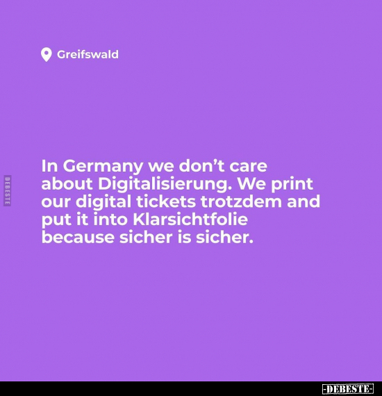In Germany we don't care about Digitalisierung.. - Lustige Bilder | DEBESTE.de