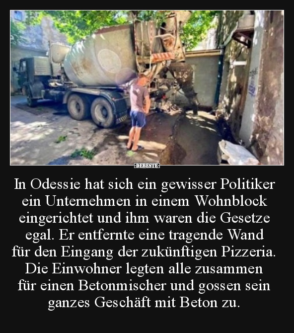 In Odessie hat sich ein gewisser Politiker ein Unternehmen.. - Lustige Bilder | DEBESTE.de