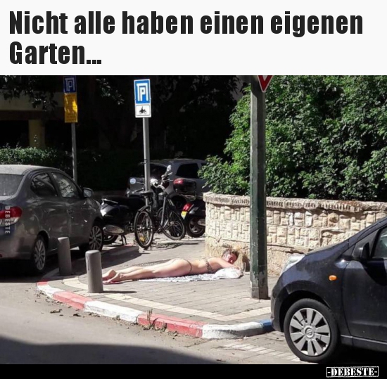 Nicht alle haben einen eigenen Garten...