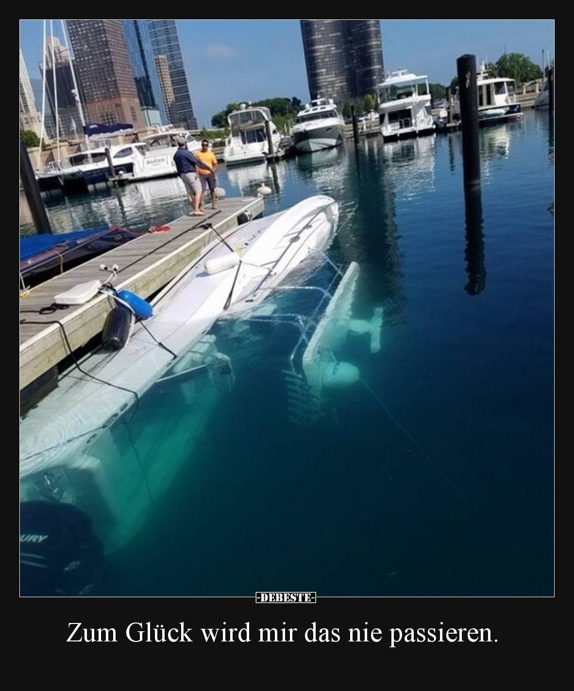 Zum Glück wird mir das nie passieren.