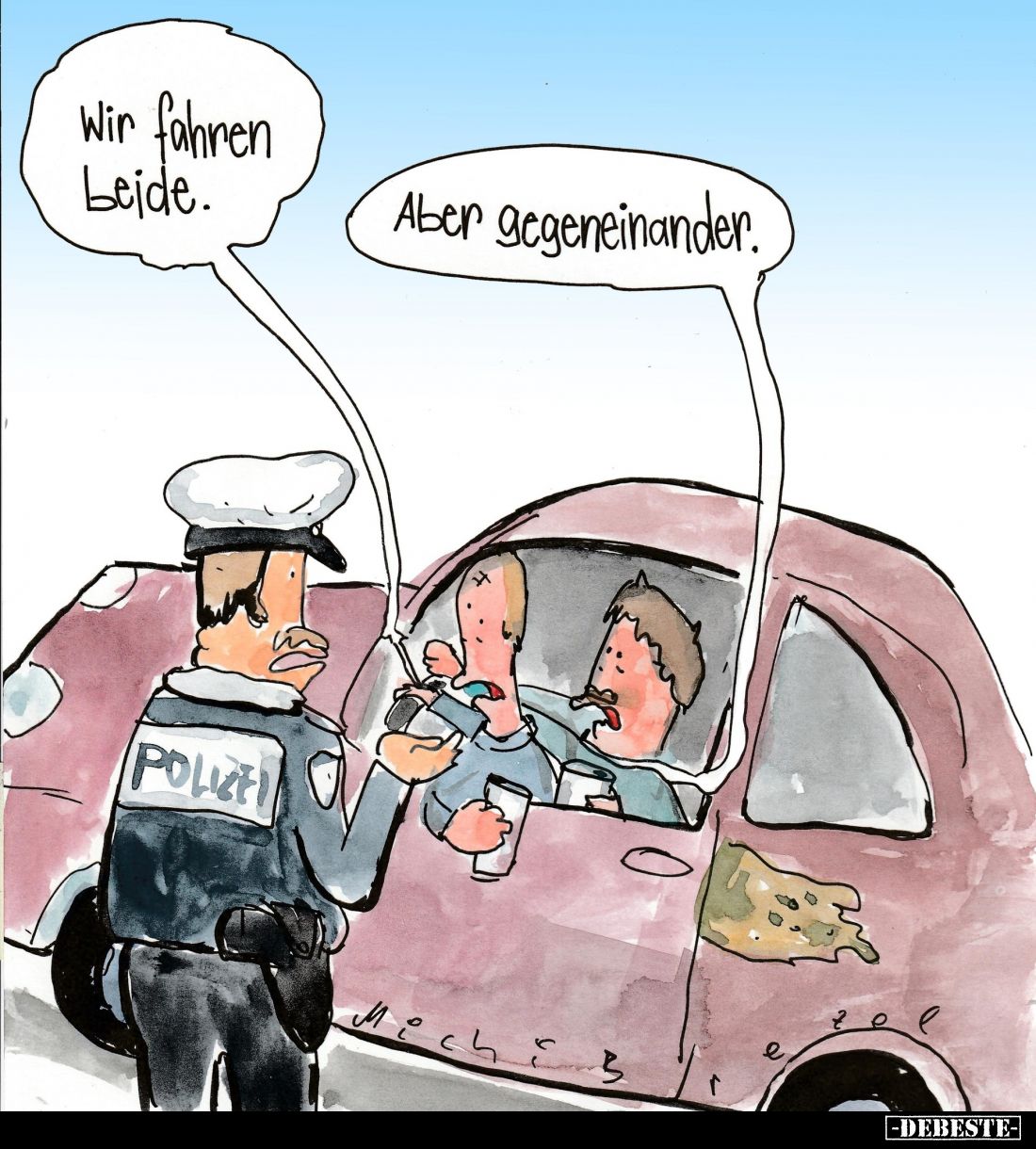 Wir fahren Leide. -
Aber gegeneinander.