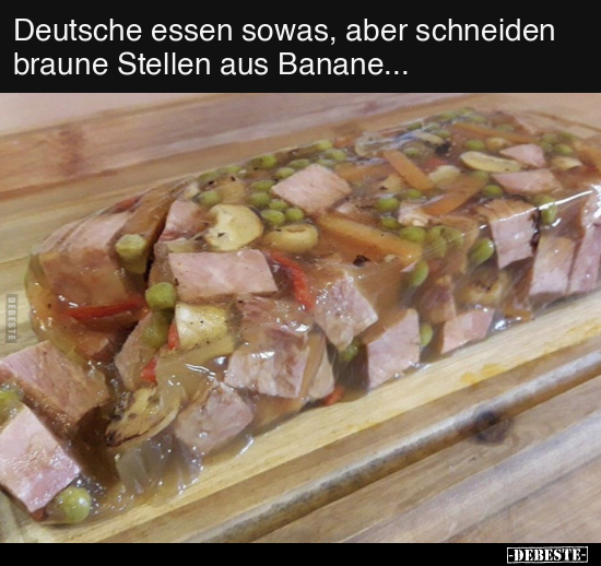 Deutsche essen sowas, aber schneiden braune Stellen.. - Lustige Bilder | DEBESTE.de