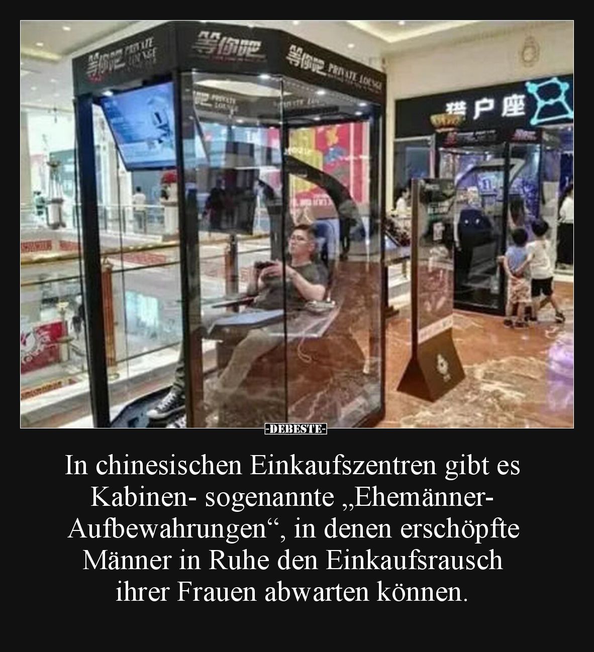 In chinesischen Einkaufszentren gibt es Kabinen- sogenannte „Ehemänner-Aufbewahrungen“, in denen erschöpfte Männer in Ruhe de...