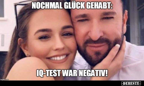 Nochmal Glück gehabt:  IQ-Test war negativ! - Lustige Bilder | DEBESTE.de