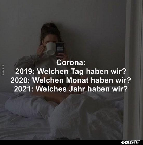 Corona: 2019: Welchen Tag haben wir?.. - Lustige Bilder | DEBESTE.de
