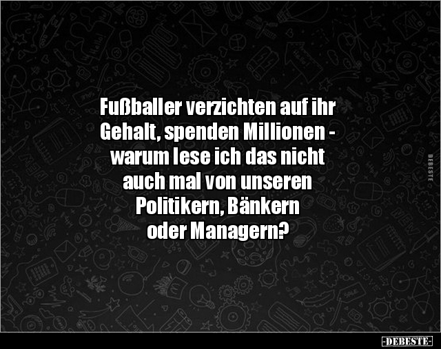 Fußballer verzichten auf ihr Gehalt, spenden.. - Lustige Bilder | DEBESTE.de
