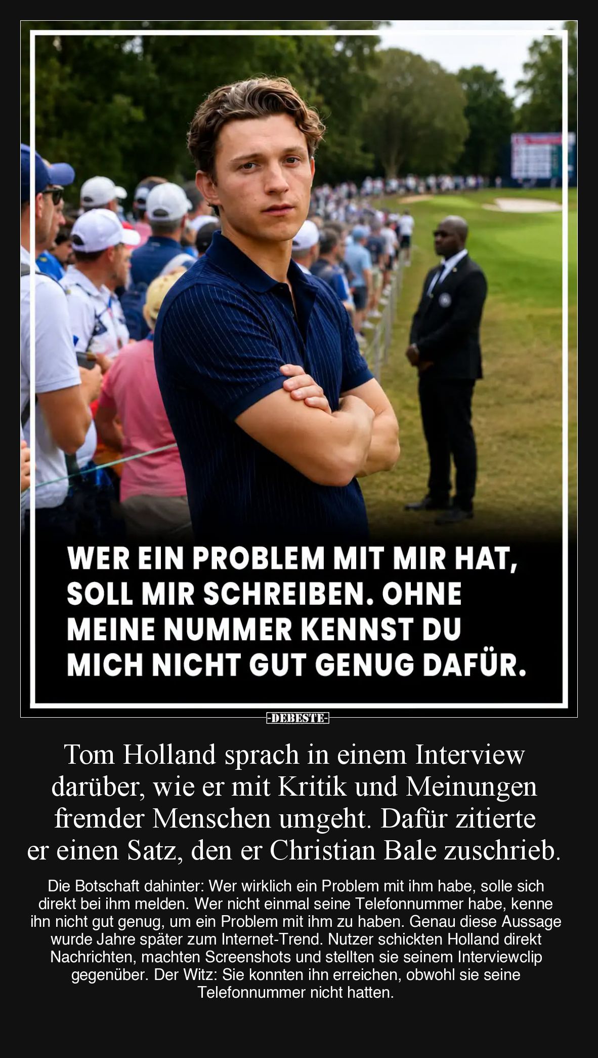 Tom Holland sprach in einem Interview darüber, wie er mit Kritik und Meinungen fremder Menschen umgeht. Dafür zitierte er ein...