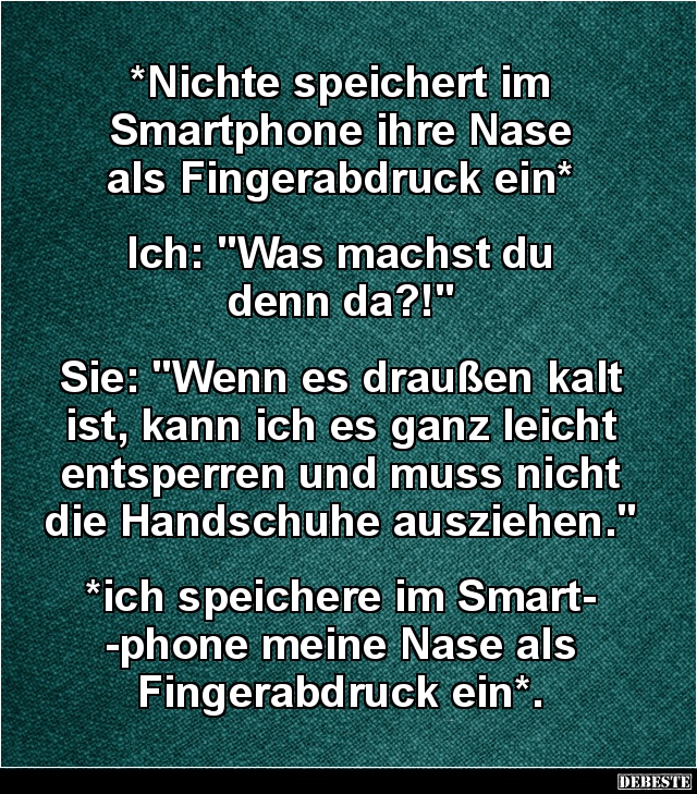 Nichte speichert im Smartphone ihre Nase als Fingerabdruck ein.. - Lustige Bilder | DEBESTE.de