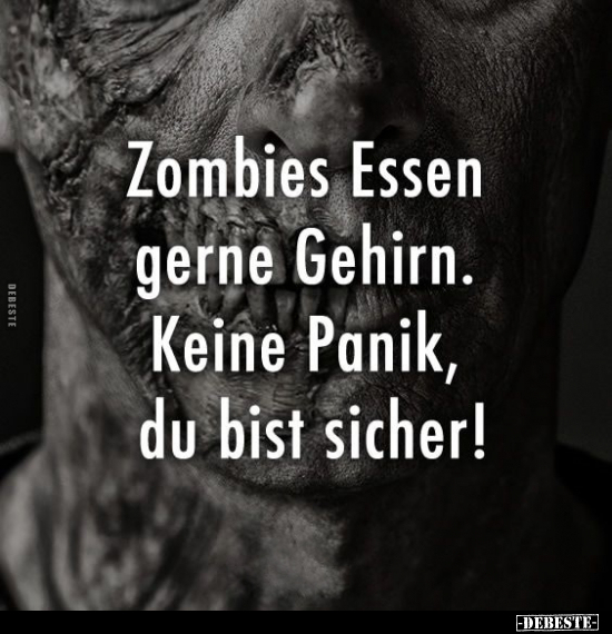 Zombies essen gerne Gehirn.. - Lustige Bilder | DEBESTE.de