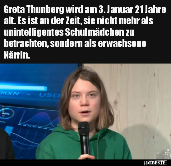 Greta Thunberg wird am 3. Januar 21 Jahre alt. Es ist an.. - Lustige Bilder | DEBESTE.de