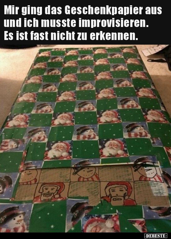 Mir ging das Geschenkpapier aus und ich musste.. - Lustige Bilder | DEBESTE.de