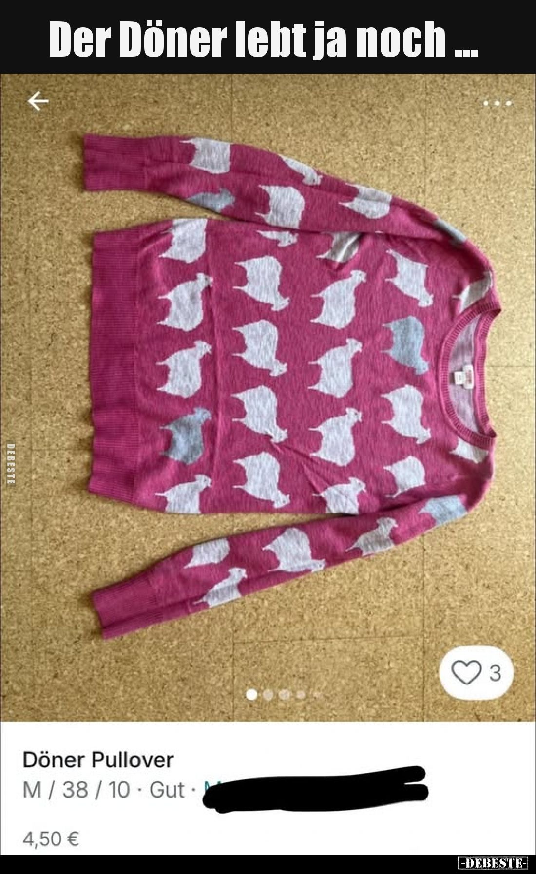 Der Döner lebt ja noch ...
-
Döner Pullover
M/38/10 Gut
4,50 €