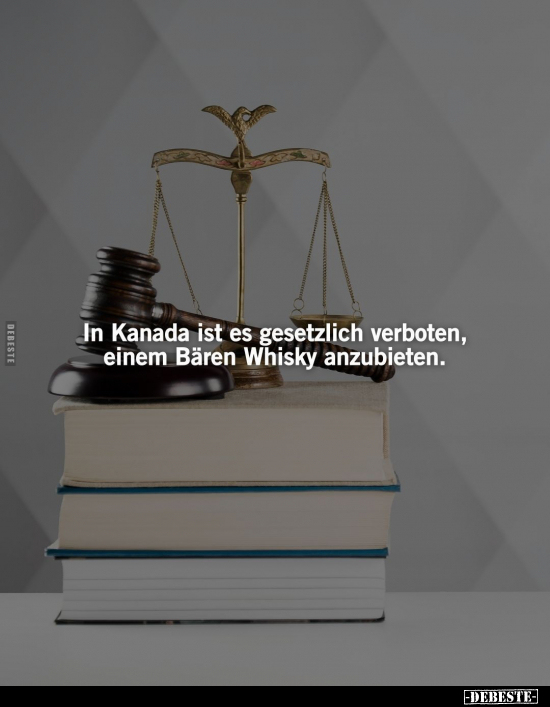 In Kanada ist es gesetzlich verboten.. - Lustige Bilder | DEBESTE.de