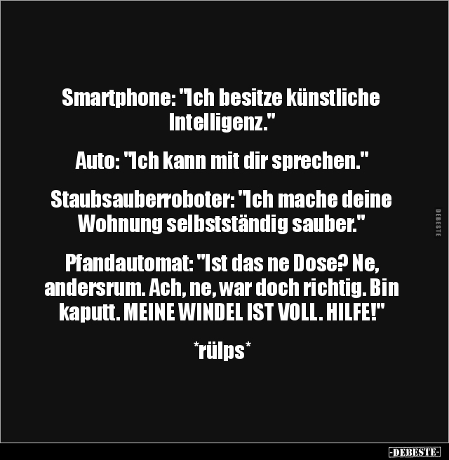 Smartphone: "Ich besitze künstliche Intelligenz.".. - Lustige Bilder | DEBESTE.de