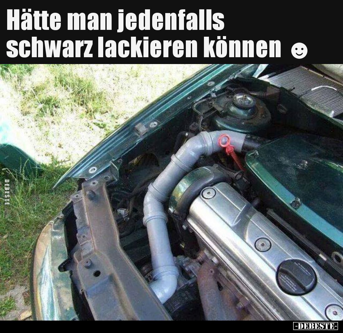 Hätte man jedenfalls schwarz lackieren können.