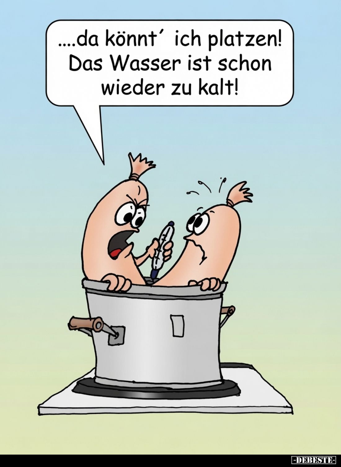 Da könnt ich platzen! Das Wasser ist schon wieder zu kalt!