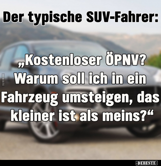 Der typische SUV-Fahrer.. - Lustige Bilder | DEBESTE.de