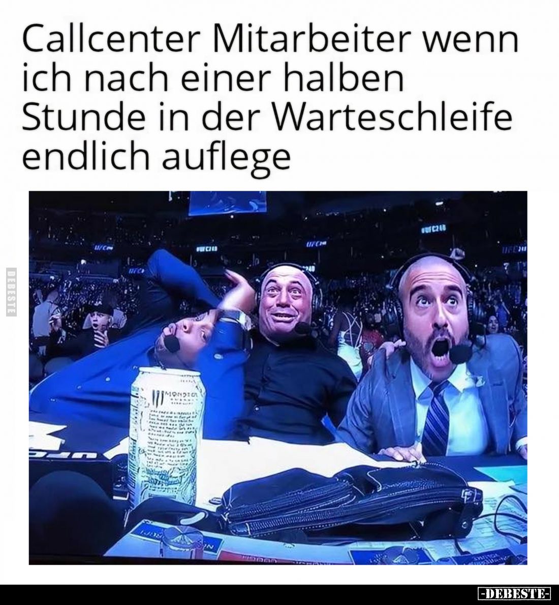 Callcenter Mitarbeiter wenn ich nach einer halben Stunde... - Lustige Bilder | DEBESTE.de