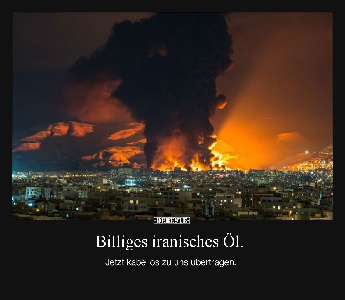 Billiges iranisches Öl.  Jetzt kabellos zu uns übertragen.