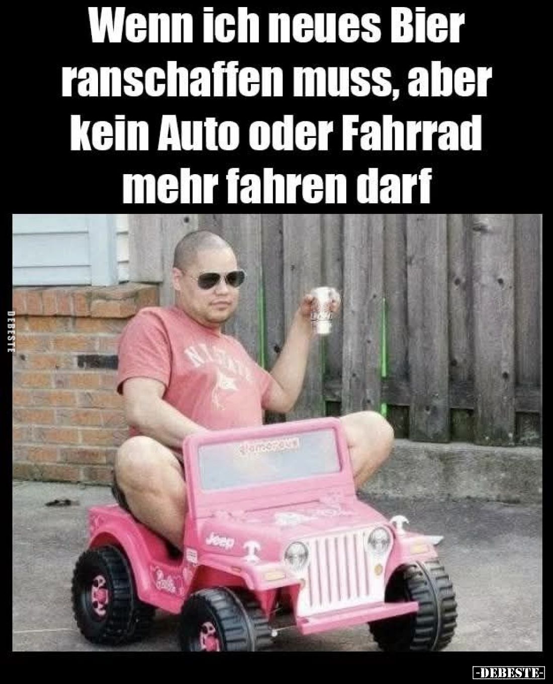 Wenn ich neues Bier ranschaffen muss, aber kein Auto oder Fahrrad mehr fahren darf.