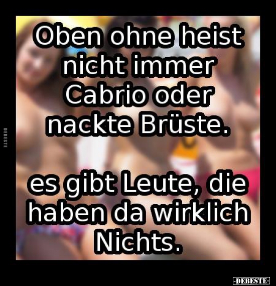 Oben ohne heist nicht immer Cabrio nackte Brüste.. - Lustige Bilder | DEBESTE.de
