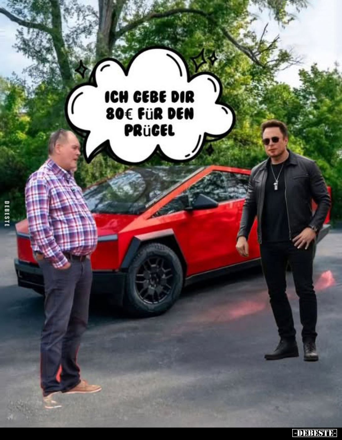 Ich gebe dir 80€ für den Prügel.