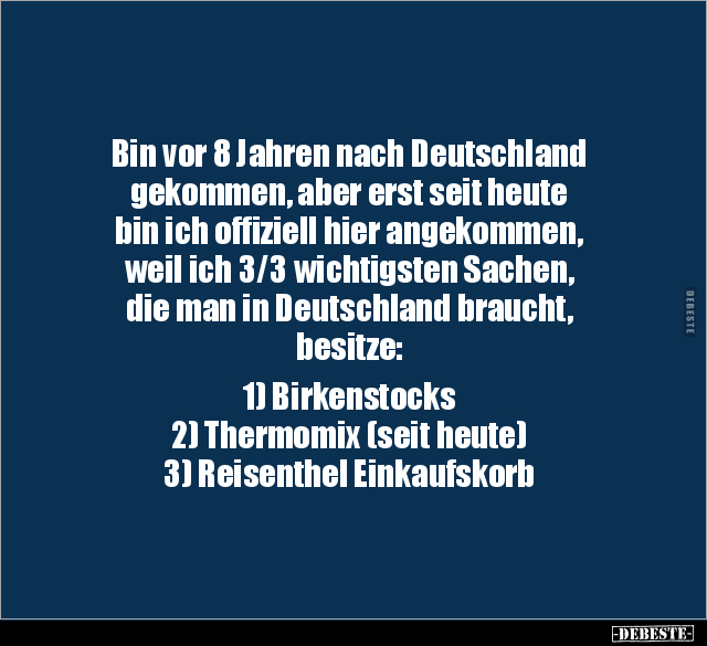 Bin vor 8 Jahren nach Deutschland gekommen.. - Lustige Bilder | DEBESTE.de