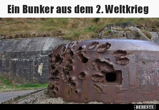 Ein Bunker aus dem 2. Weltkrieg.. - Lustige Bilder | DEBESTE.de