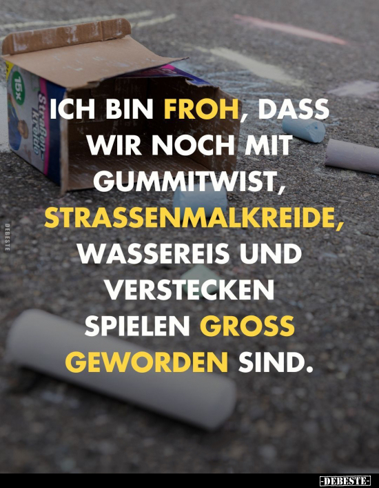 Ich bin froh, dass wir noch mit Gummitwist.. - Lustige Bilder | DEBESTE.de