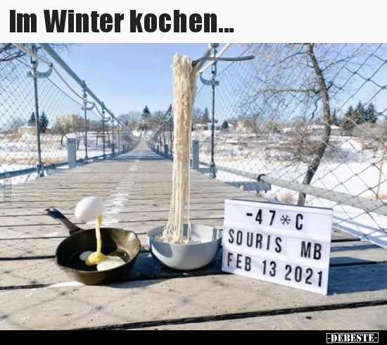 Im Winter kochen... - Lustige Bilder | DEBESTE.de