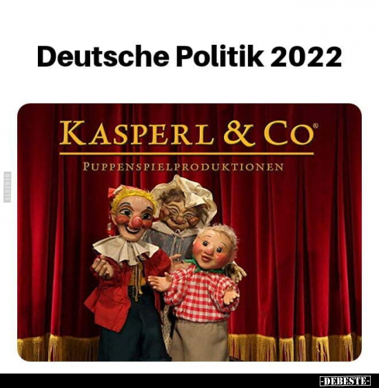 Deutsche Politik 2022... - Lustige Bilder | DEBESTE.de
